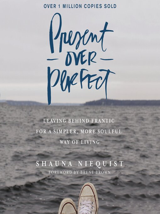 Title details for Present Over Perfect by Shauna Niequist - Wait list